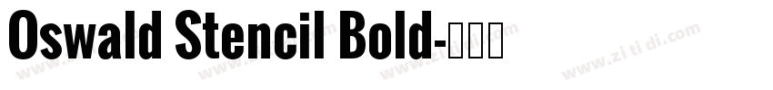 Oswald Stencil Bold字体转换